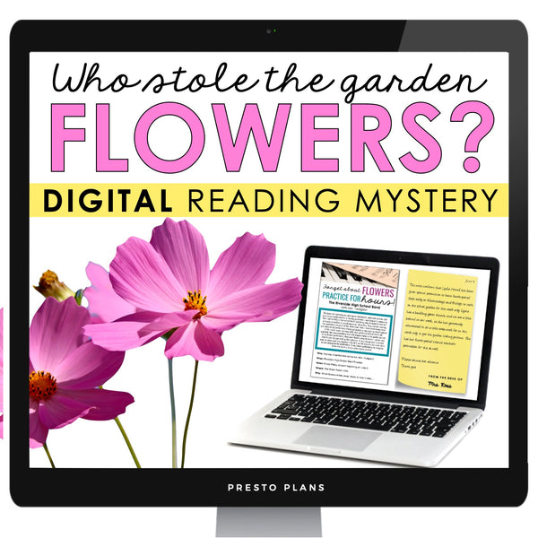 Close Reading Digital Mystery Inference Activity - Who Stole the Flowers?