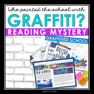 CLOSE READING INFERENCE MYSTERY: WHO GRAFFITIED THE SCHOOL?
