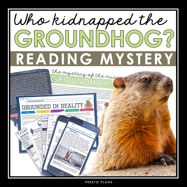 Groundhog Day Activity - Close Reading Inference Mystery - Missing Groundhog