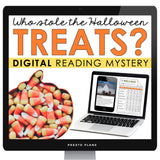 HALLOWEEN CLOSE READING DIGITAL INFERENCE MYSTERY: WHO STOLE ALL THE CANDY?