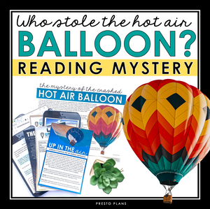 CLOSE READING INFERENCE MYSTERY: WHO CRASHED THE HOT AIR BALLOON?