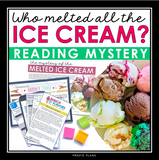 CLOSE READING INFERENCE MYSTERY: WHO MELTED THE ICE CREAM?