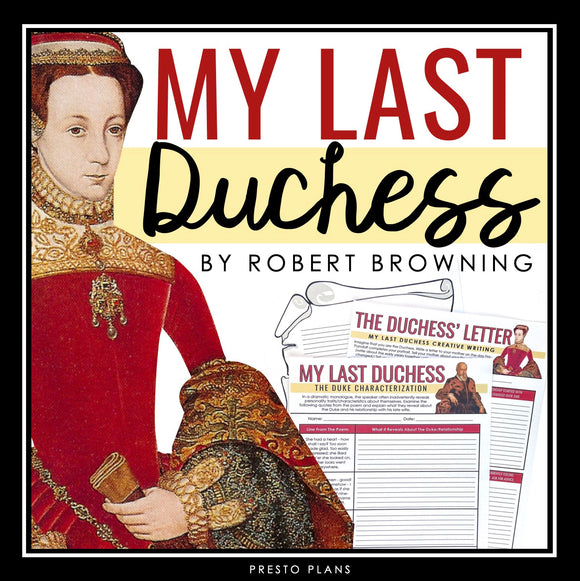 My Last Duchess by Robert Browning Analysis Lesson - Assignments & Presentation