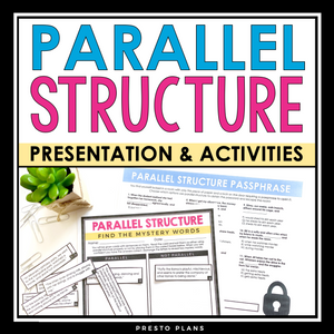 PARALLEL STRUCTURE PRESENTATION AND ASSIGNMENTS