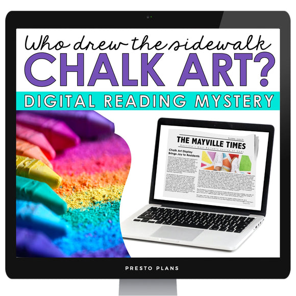 CLOSE READING DIGITAL INFERENCE MYSTERY: WHO DID THE SIDEWALK CHALK ART?