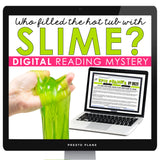 CLOSE READING DIGITAL INFERENCE MYSTERY: WHO SLIMED THE HOT TUB?