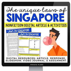 DIGITAL NONFICTION ARTICLE AND ACTIVITIES INFORMATIONAL TEXT: LAWS OF SINGAPORE