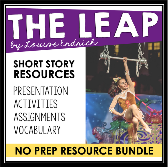 THE LEAP BY LOUISE ERDRICH SHORT STORY PRESENTATION & ACTIVITIES