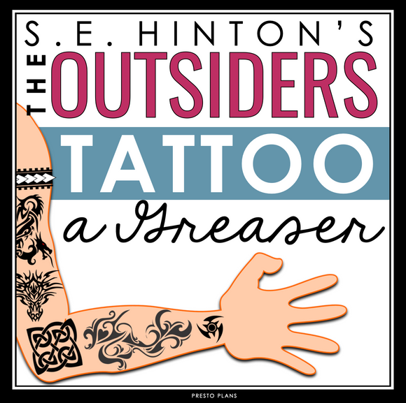 The Outsiders Assignment - Tattoo a Character in The Greasers Creative Activity