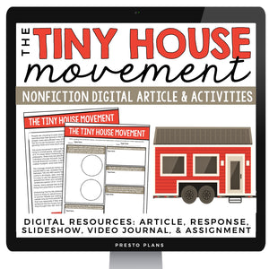 DIGITAL NONFICTION ARTICLE & ACTIVITIES INFORMATIONAL TEXT: TINY HOUSE MOVEMENT