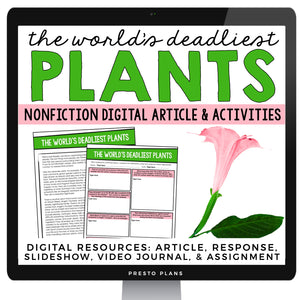 DIGITAL NONFICTION ARTICLE & ACTIVITIES INFORMATIONAL TEXT: DEADLIEST PLANTS