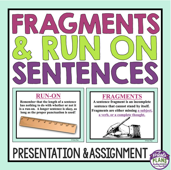 FRAGMENTS AND RUN ON SENTENCES