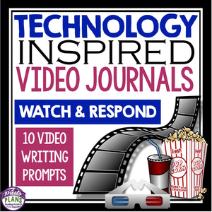 VIDEO JOURNAL WRITING PROMPTS: TECHNOLOGY