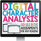 DIGITAL CHARACTER ANALYSIS ASSIGNMENTS FOR GOOGLE DRIVE / GOOGLE CLASSROOM
