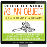 DIGITAL BOOK REPORT FOR ANY STORY - OBJECT POINT OF VIEW