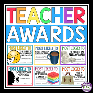 END OF THE YEAR AWARDS FOR TEACHER / STAFF MOST LIKELY TO