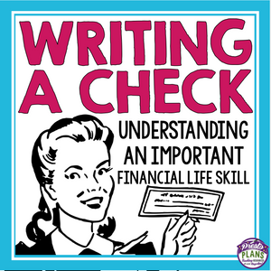 LIFE SKILLS: HOW TO WRITE A CHECK / CHEQUE