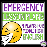 EMERGENCY LESSON PLANS: MIDDLE AND HIGH ENGLISH
