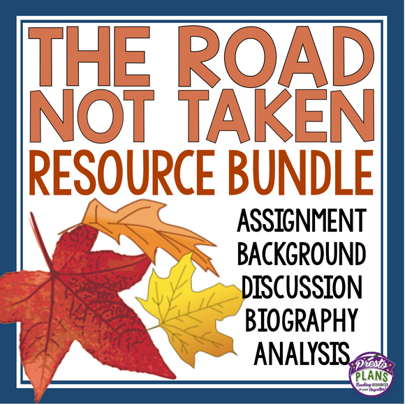 THE ROAD NOT TAKEN BY ROBERT FROST PRESENTATION & ACTIVITIES