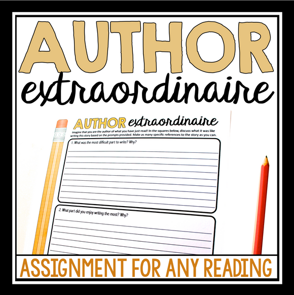 AUTHOR EXTRAORDINAIRE: SHORT STORY NOVEL ASSIGNMENT STUDENTS BECOME AUTHOR