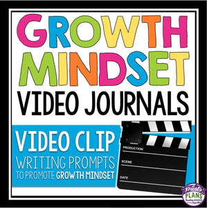 GROWTH MINDSET WRITING: VIDEO JOURNALS
