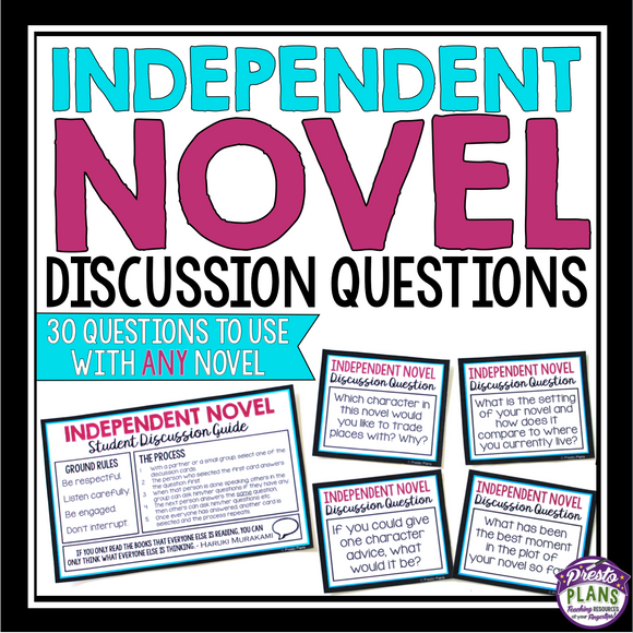 INDEPENDENT NOVEL DISCUSSION QUESTIONS & STUDENT GUIDE