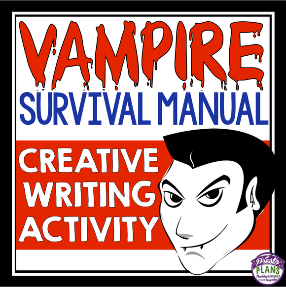 HALLOWEEN WRITING ASSIGNMENT: VAMPIRE SURVIVAL MANUAL