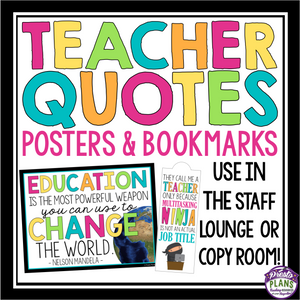 TEACHER QUOTE POSTERS & BOOKMARKS