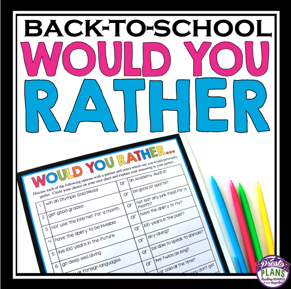 BACK TO SCHOOL ACTIVITY: WOULD YOU RATHER