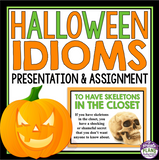 HALLOWEEN IDIOMS PRESENTATION & ACTIVITY