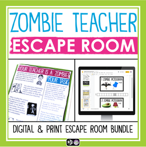 ESCAPE ROOM ZOMBIE TEACHER PRINT AND DIGITAL BUNDLE
