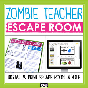 BACK TO SCHOOL ESCAPE ROOM ZOMBIE TEACHER PRINT AND DIGITAL BUNDLE