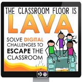 END OF THE YEAR DIGITAL ESCAPE ROOM: CLASSROOM FLOOR IS LAVA