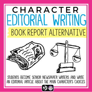 CHARACTER EDITORIAL ARTICLE: BOOK REPORT PROJECT FOR ANY NOVEL OR SHORT STORY