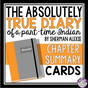 THE ABSOLUTELY TRUE DIARY OF A PART TIME INDIAN: CHAPTER SUMMARY CARDS
