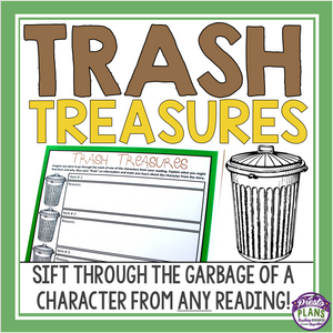 CHARACTER ASSIGNMENT FOR ANY NOVEL OR SHORT STORY: TRASH TREASURES