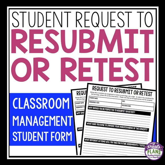 CLASSROOM MANAGEMENT FORM: REQUEST TO RESUBMIT OR RETEST
