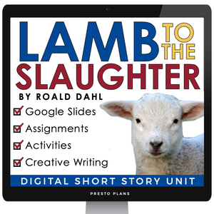 LAMB TO THE SLAUGHTER BY ROALD DAHL DIGITAL SHORT STORY RESOURCES