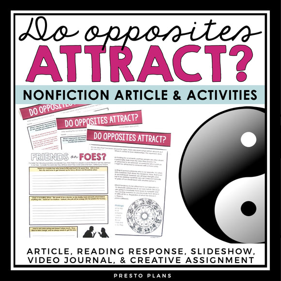 NONFICTION ARTICLE AND ACTIVITIES INFORMATIONAL TEXT: DO OPPOSITES ATTRACT