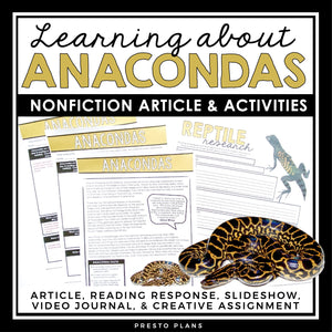 NONFICTION ARTICLE AND ACTIVITIES INFORMATIONAL TEXT: ANACONDAS