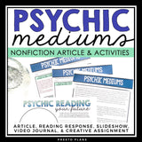 NONFICTION ARTICLE AND ACTIVITIES INFORMATIONAL TEXT: PSYCHIC MEDIUMS