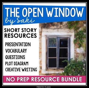 THE OPEN WINDOW BY SAKI PRESENTATION & ASSIGNMENTS