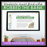 CLOSE READING DIGITAL INFERENCE MYSTERY: WHO ROBBED THE BANK VAULT?