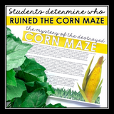 CLOSE READING INFERENCE MYSTERY: WHO DESTROYED THE CORN MAZE?