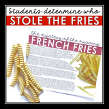 CLOSE READING INFERENCE MYSTERY: WHO'S BEEN EATING ALL THE FRIES AT THE RESTAURANT?