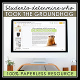 GROUNDHOG DAY CLOSE READING DIGITAL MYSTERY: WHO KIDNAPPED THE GROUNDHOG?