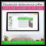 CLOSE READING DIGITAL INFERENCE MYSTERY: WHO TAPED THE GYM TEACHER TO THE WALL?