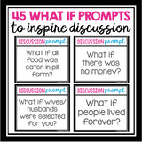 DISCUSSION PROMPTS AND ACTIVITIES: WHAT IF?