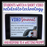 VIDEO JOURNAL WRITING PROMPTS: TECHNOLOGY