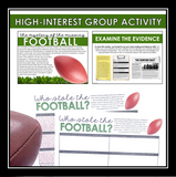 CLOSE READING INFERENCE MYSTERY: WHO STOLE THE CHAMPIONSHIP FOOTBALL GAME BALL?